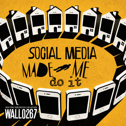 Social Media Made Me Do It by Wallo267 (Audio Book)
