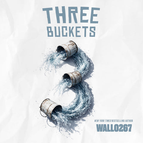 3 Buckets by Wallo267 (Audio Book)