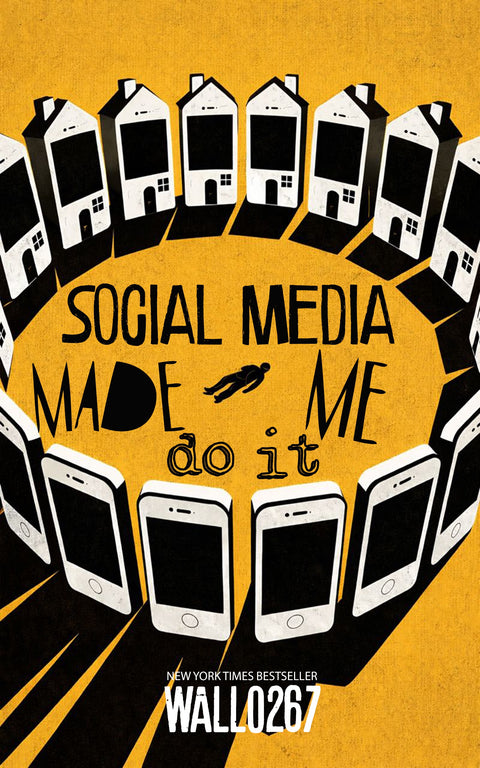 Social Media Made Me Do It by Wallo267 (Autographed Copy)